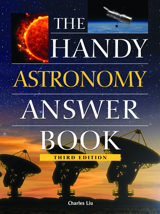 Title details for The Handy Astronomy Answer Book by Charles Liu - Wait list